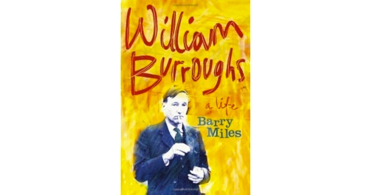 William S. Burroughs - A Life by Barry Miles