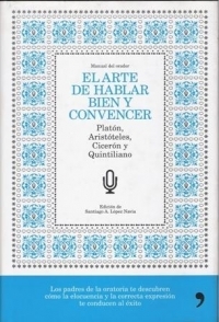 El arte de hablar bien y convencer: manual del orador (Hardcover)