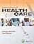 Introduction to Health Care, 3rd Edition (New Releases for Health Science)
