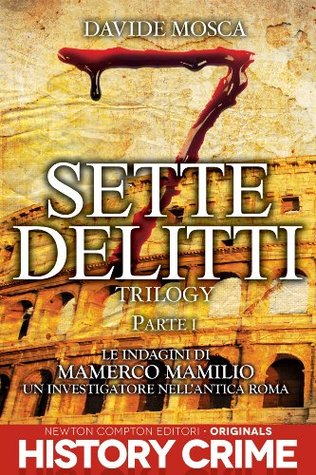 Sette Delitti Trilogy. Parte I