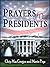 Prayers of Our Presidents by Chip Macgregor