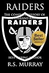 RAIDERS. The complete of the Oakland Raiders.: Just Win Baby.
