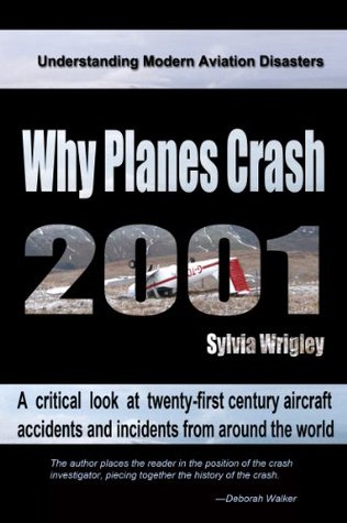 Why Planes Crash: Case Files 2001 (Kindle Edition)