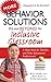 More Behavior Solutions In and Beyond the Inclusive Classroom: A Handy Reference Guide that Explains Behaviors Associated with Autism, Asperger's, ADHD, Sensory Processing Disorder, and Special Needs