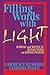 Filling Words with Light: Hasidic and Mystical Reflections on Jewish Prayer: Hasidic and Mystical Perspectives on Jewish Prayer