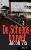 De scheepsbouwer (Ben van Arkel #8)