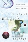 Instant Magick: A...