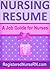 Nursing Resume: A Job Guide for Nurses