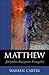 Matthew: Storyteller, Interpreter, Evangelist