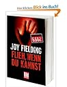 Flieh, wenn du ka...
