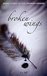 Broken Wings (Broken #3)