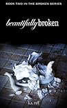 Beautifully Broken (Broken #2)