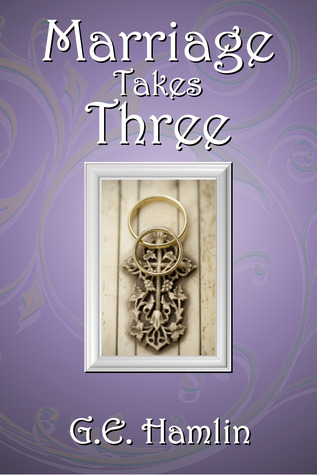 Marriage Takes Three (Paperback)