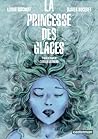 La Princesse des glaces by Léonie Bischoff