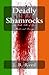 Deadly Shamrocks: An Irish Tale of Love, Murder and Revenge