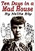 Ten Days in a Mad-House