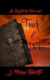 Touch of Darkness by J. Michael Radcliffe