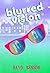 Blurred Vision by Dayo Benson