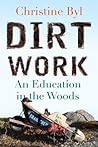 Dirt Work: An Edu...