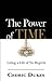 The Power of Time: Living a Life of No Regrets
