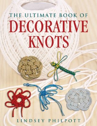 The Ultimate Book of Decorative Knots (Hardcover)