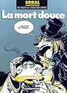 La mort douce (L'Inspecteur Canardo, #3) La mort douce (L'Inspecteur Canardo, #3)