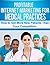 Profitable Internet Marketing for Medical Practices -- How to Get More New Customers Than Your Competition