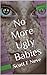 No More Ugly Babies