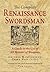 The Complete Renaissance Swordsman: Antonio Manciolino's Opera Nova (1531)