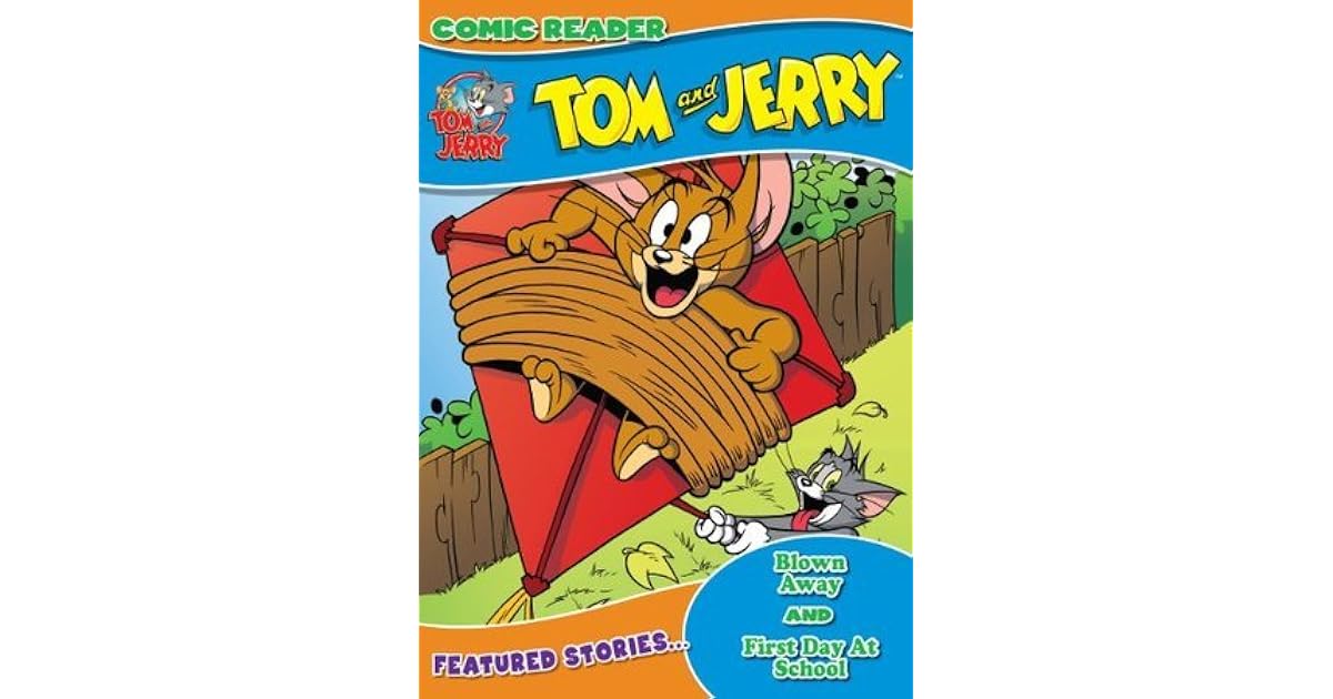 Tom and Jerry Blown Away/First Day at School by Ed Caruana