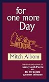 for one more day by Mitch Albom for one more day by Mitch Albom