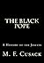 The Black Pope: A History o...