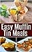 Easy Muffin Tin Meals by Social Mason LLC