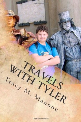 Travels with Tyler: A Mom's Journey with Her Aspie Son