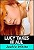 Lucy Takes It All (Lucy Takes One...)