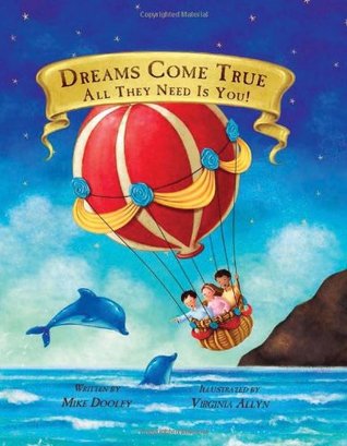 Dreams Come True... All They Need Is You! (Hardcover)