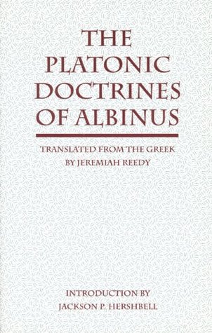 The Platonic Doctrines of Albinus (Kindle Edition)