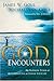 God Encounters by James W. Goll God Encounters by James W. Goll