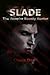 Slade: The Vampire Bounty Hunter (Slade: Vampire Bounty Hunter Book 1)