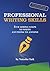 Professional Writing Skills (The Write It Well Series on Business Communication)