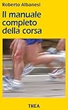 Il manuale completo della corsa