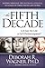 The Fifth Decade: Is It Jus...
