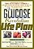 The Glucose Revolution Life Plan by Jennie Brand-Miller