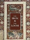The Iron & the Loom