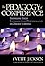 The Pedagogy of Confidence: Inspiring High Intellectual Performance in Urban Schools