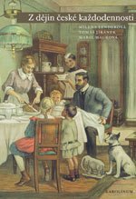 Z dějin české každodennosti. Život v 19. století