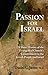 Passion for Israel: A Short...