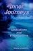 Inner Journeys: Meditations and Visualizations