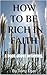 How To Be Rich in Faith
