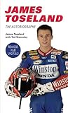 James Toseland: The Autobiography James Toseland: The Autobiography